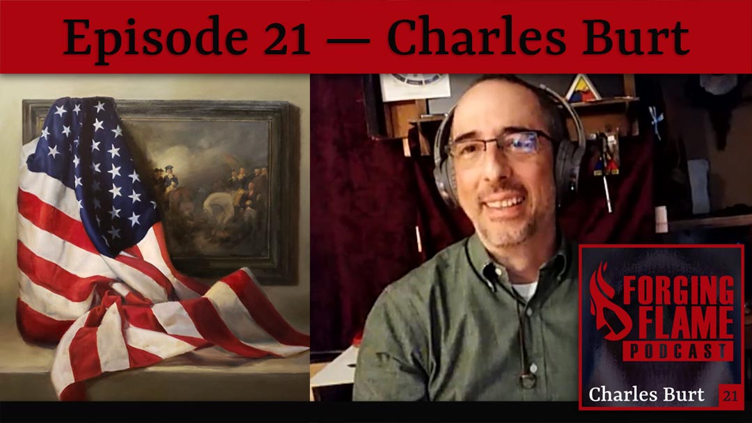 Image of Forging Flame Episode 21 featuring Charles Burt